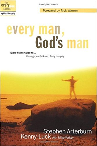 Every Man, God's Man PB - Stephen Arterburn, Kenny Luck with Mike Yorkey